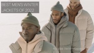 Best Men's Winter Jackets of 2022