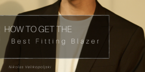 How To Get The Best Fitting Blazer