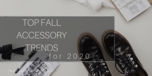 Top Fall Accessory Trends For 2020