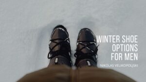 Winter Shoe Options for Men