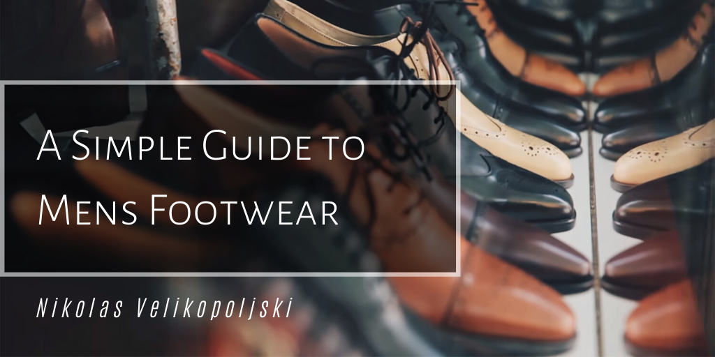 A Simple Guide to Men’s Footwear